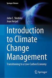 Introduction to Climate Change Management Transitioning to a Low-Carbon Economy