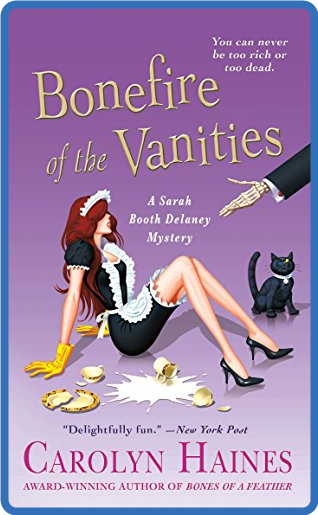 Carolyn Haines   Sarah Booth Delaney 12   Bonefire of the Vanities - Carolyn Haines