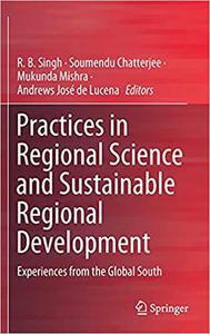 Practices in Regional Science and Sustainable Regional Development Experiences from the Global South