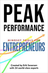Peak Performance Mindset Tools for Entrepreneurs