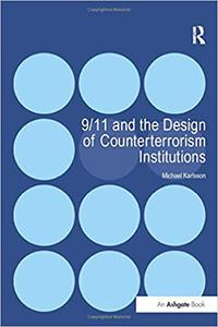 911 and the Design of Counterterrorism Institutions