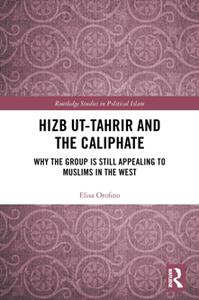 Hizb ut-Tahrir and the Caliphate  Why the Group is Still Appealing to Muslims in the West