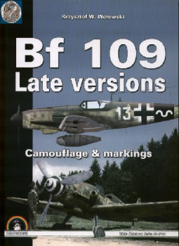 Bf 109 Late Versions: Camouflage & Markings (White Series No 9110)