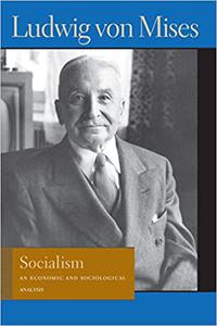 Socialism An Economic and Sociological Analysis