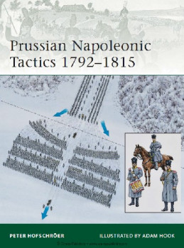 Prussian Napoleonic Tactics 17921815 (Osprey Elite 182)