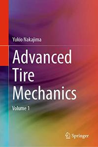 Advanced Tire Mechanics, Volume 1