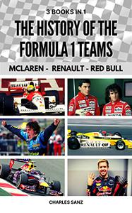 3 BOOKS IN 1 THE HISTORY OF FORMULA 1 TEAMS MCLAREN - RENAULT - RED BULL