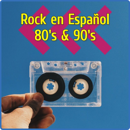 Various Artists - Rock en Español 80's & 90's (2022)
