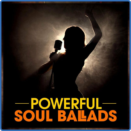 Various Artists - Powerful Soul Ballads (2022)