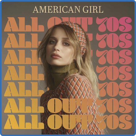 Various Artists - American Girl - All Out 70s (2022)