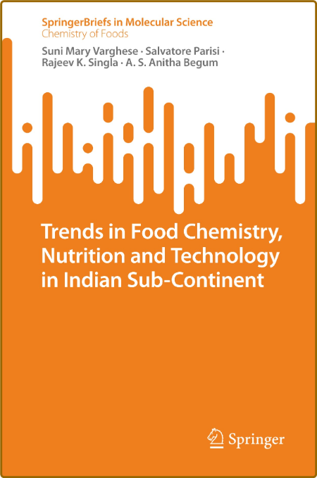  Trends in Food Chemistry, Nutrition and Technology in Indian Sub-Continent (True ... 69905daa69499777eb7f40e17e7c5c05