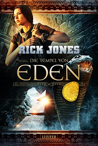 Jones, Rick  -  Die Tempel Von Eden (Eden 2) Thriller, Abenteuer