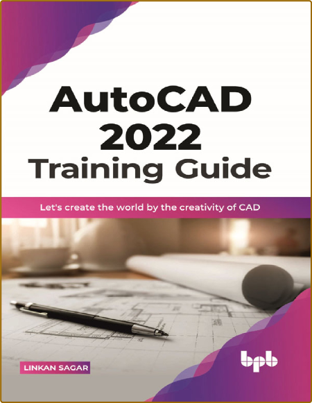  Autocad 2022 Training Guide - CAD LANGUAGE 6f8800ae4c70ba8c42137a1f84c69c32