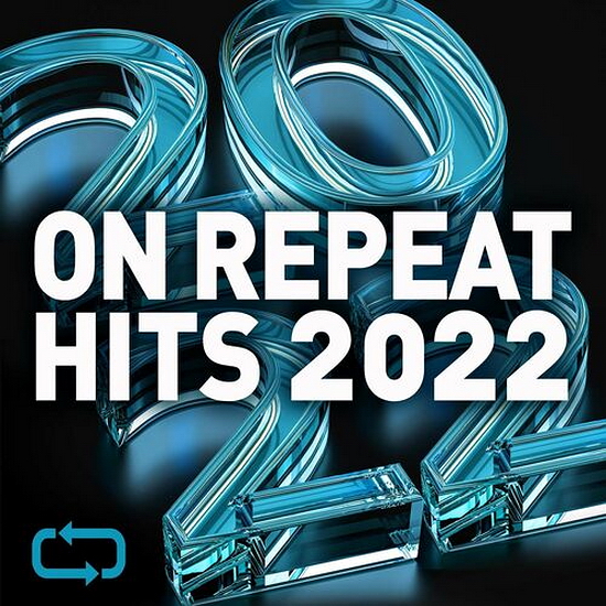 VA - On Repeat - Hits 2022