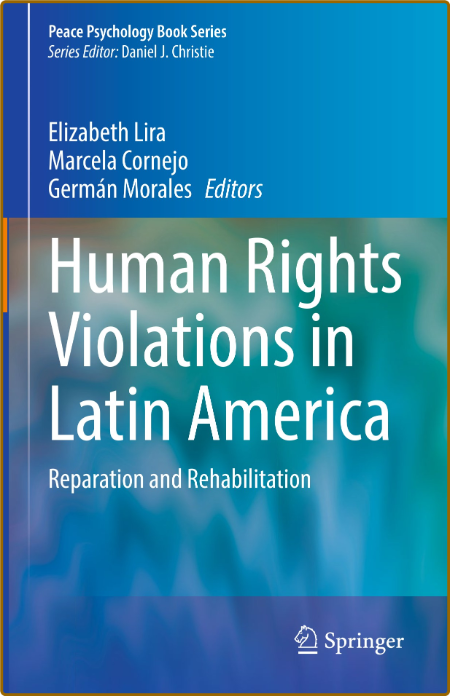  Human Rights Violations in Latin America - Reparation and Rehabilitation Ea5f37b4cae4aa01b2e536cdd33d4d3c