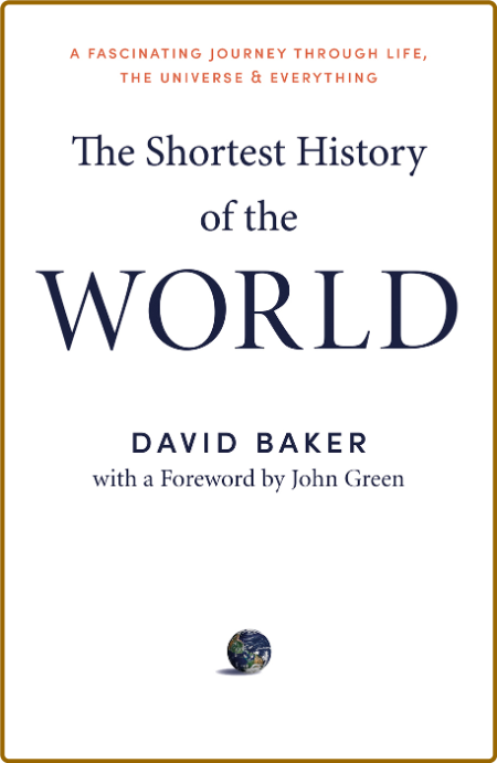  The Shortest History of the World 447d1bf3491db90356ecea89bba5ca59