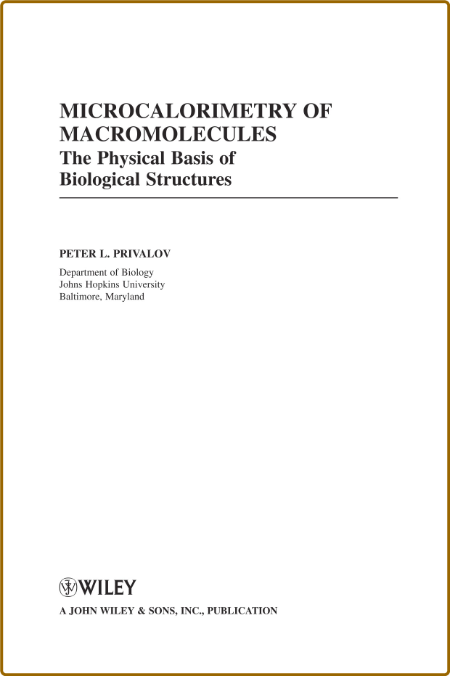 Microcalorimetry of Macromolecules - The Physical Basis of Biological Structures