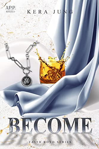 Kera Jung  -  Faith Boyd Series 1  -  Become