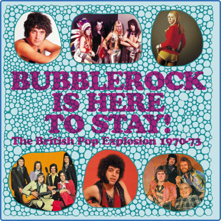VA - Bubblerock Is Here To Stay - The British Pop Explosion 1970-73 (Grapefruit, 2...