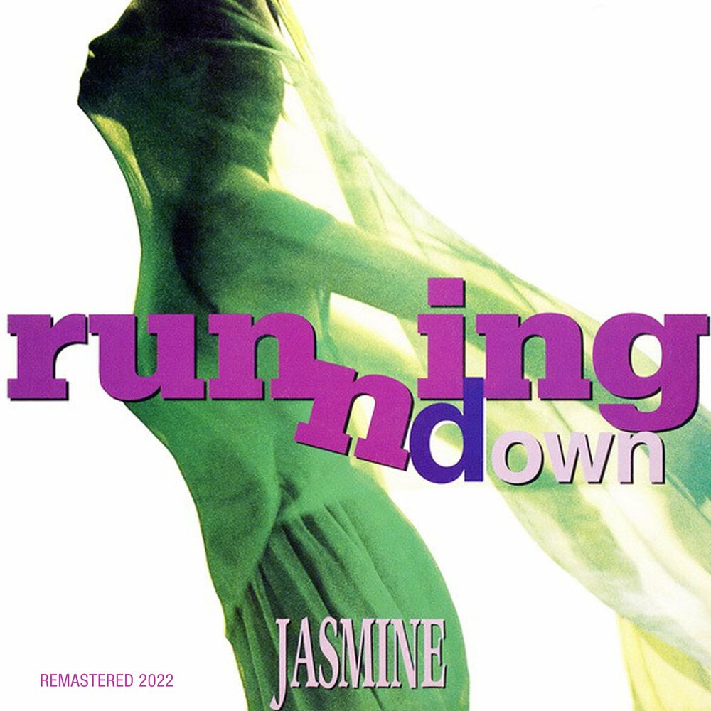 Jasmine - Running Down (Remastered 2022) (3 x File, FLAC) 2022 (Lossless)