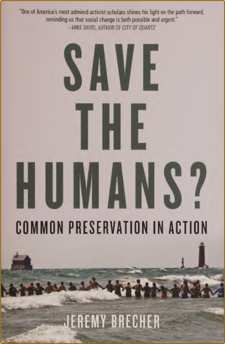 Save the Humans - Common Preservation in Action