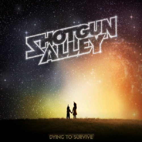 Shotgun Alley - Dying To Survive 2012