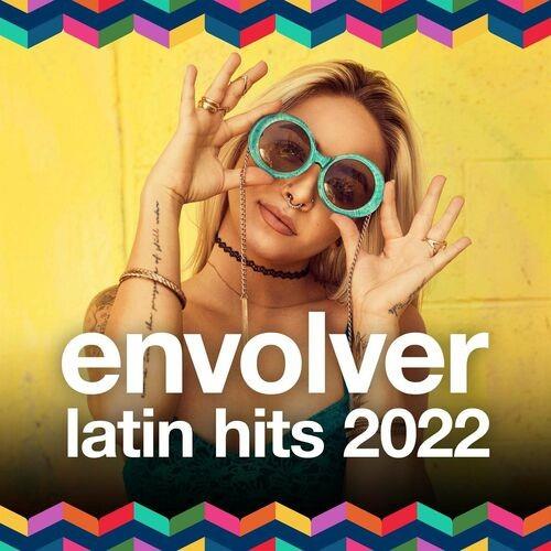 Envolver - Latin Hits 2022 (2022)