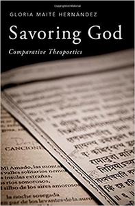 Savoring God Comparative Theopoetics