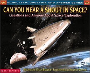 Scholastic Question & Answer Can You Hear a Shout in Space