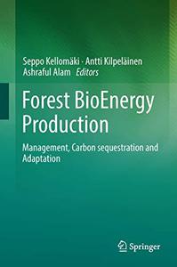 Forest BioEnergy Production Management, Carbon sequestration and Adaptation
