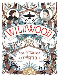 Wildwood The Wildwood Chronicles, Book I