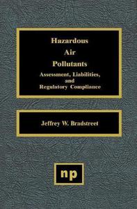 Hazardous Air Pollutants. Assessment, Liabilities, and Regulatory Compliance