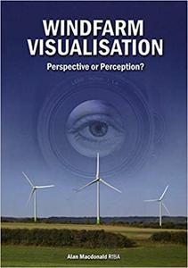 Windfarm Visualisation Perspective or Perception
