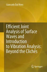 Efficient Joint Analysis of Surface Waves and Introduction to Vibration Analysis 