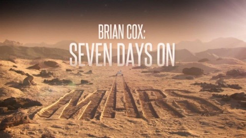BBC - Brian Cox Seven Days on Mars (2022)