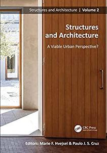 Structures and Architecture. A Viable Urban Perspective