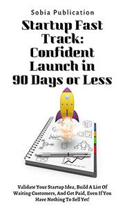 Startup Fast Track Confident Launch in 90 Days or Less
