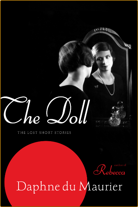 The Doll  The Lost Short Stories by Daphne du Maurier