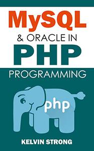 MySQL & Oracle In PHP Programming