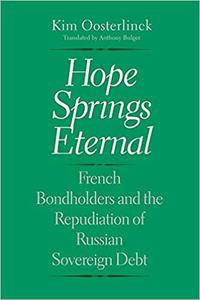 Hope Springs Eternal French Bondholders and the Repudiation of Russian Sovereign Debt