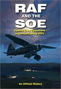 RAF and the SOE Special Duty Operations in Europe During World War II