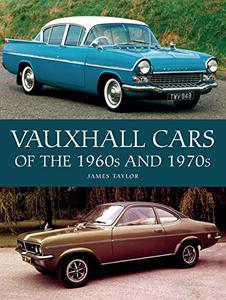 Vauxhall Cars of the 1960s and 1970s