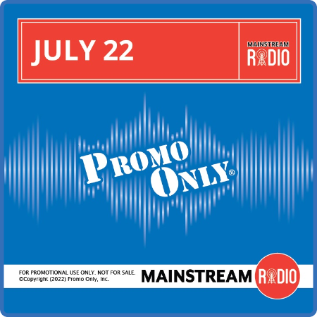VA - Promo Only - Mainstream Radio July (2022)