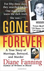 Gone Forever A True Story of Marriage, Betrayal, and Murder