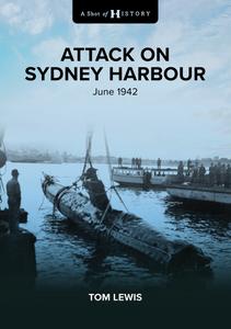 Attack on Sydney Harbour (A Shot of History)