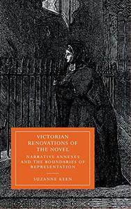 Victorian Renovations of the Novel Narrative Annexes and the Boundaries of Representation