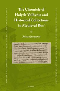 The Chronicle of Halych-Volhynia and Historical Collections in Medieval Rus'