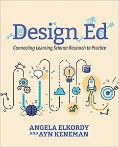 Design Ed Connecting Learning Science Research to Practice