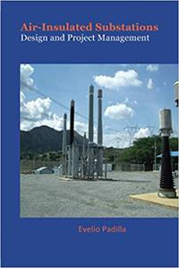 Air-Insulated Substations Design and Project Management