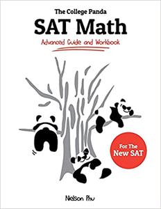 The College Panda’s SAT Math Advanced Guide and Workbook for the New SAT